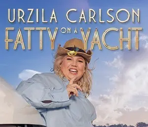 Urzila Carlson: Fatty on a Yacht Urzila Carlson: Fatty on a Yacht