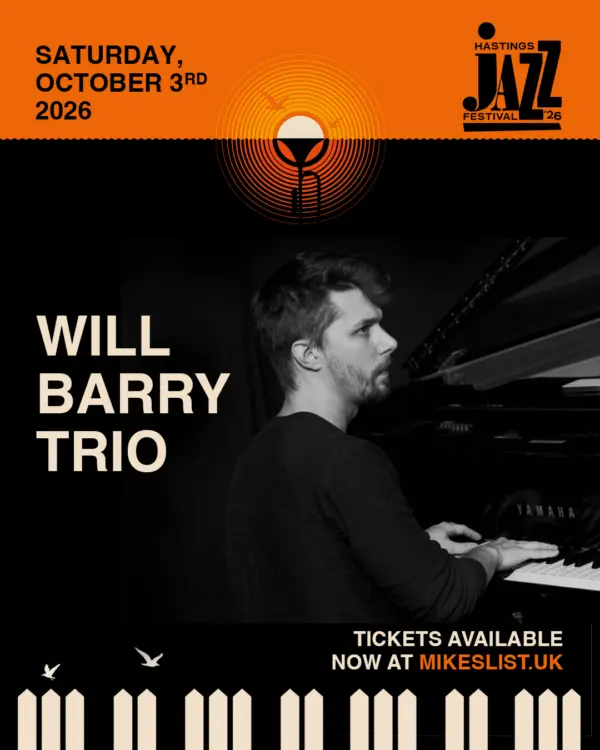 Hastings Jazz Festival Presents Will Barry Trio